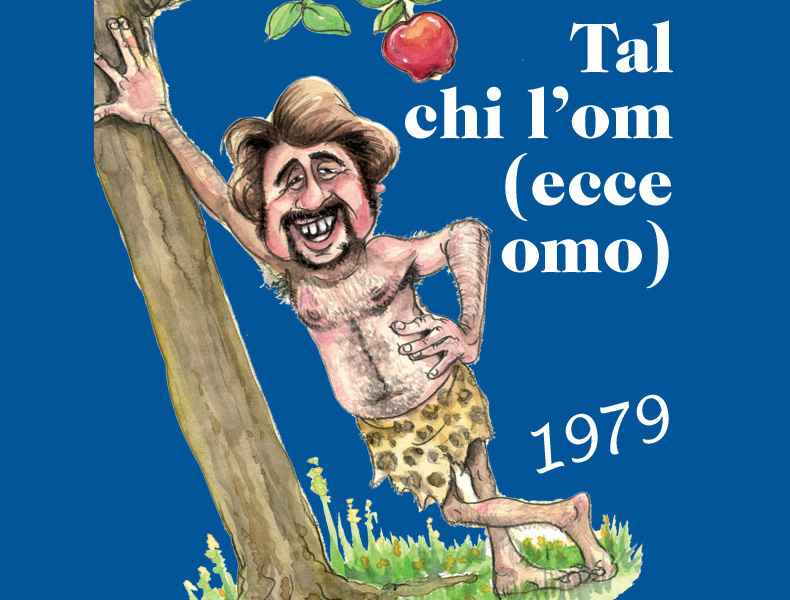 Tal chi l’om (ecce omo)